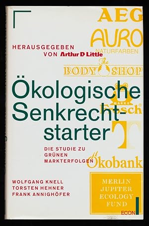 Ökologische Senkrechtstarter : Die Studie zu grünen Markterfolgen.