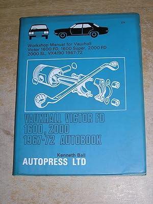Autopress Workshop Manual Vauxhall Victor 1600 FD, 1600 Super, 2000 FD, 2000 SL, VX4/90 1967 - 72