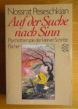 Auf der Suche nach Sinn : Psychotherapie d. kleinen Schritte. Fischer ; 6770