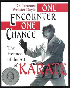 ONE ENCOUNTER, ONE CHANCE, The Essence of the Art of Karate