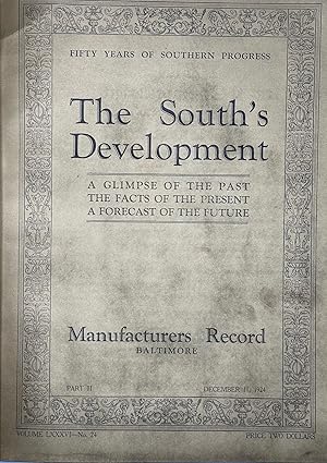 The South's Development, A Glimpse of the Past, the Facts of the Present, a Forecast of the Futur...