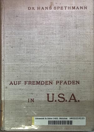 Bild des Verkufers fr Auf fremden Pfaden in U.S.A. zum Verkauf von books4less (Versandantiquariat Petra Gros GmbH & Co. KG)