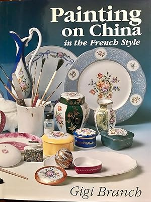 Image du vendeur pour Painting on China in the French Style mis en vente par Epilonian Books