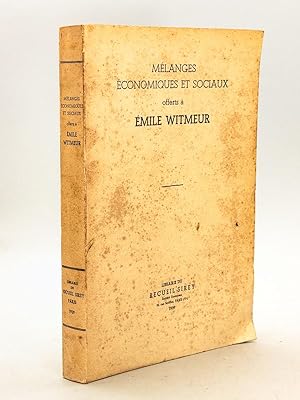 Mélanges Economiques et Sociaux offerts à Emile Witmeur [ Edition originale ] [Contient notamment...