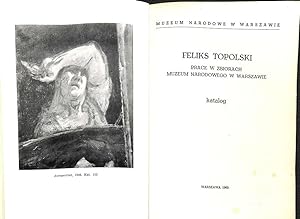 Feliks Topolski : prace w zbiorach Muzeum Narodowego w Warszawie Katalog.