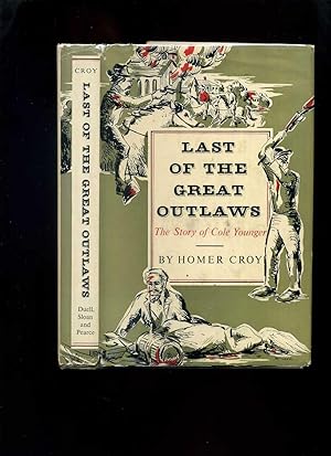 Last of the Great Outlaws: The Story of Cole Younger