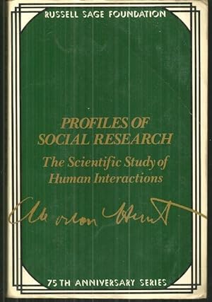 Seller image for PROFILES OF SOCIAL RESEARCH The Scientific Study of Human Interaction for sale by Gibson's Books