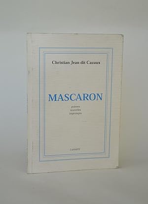 Mascaron : Poèmes, Nouvelles, Impromptu