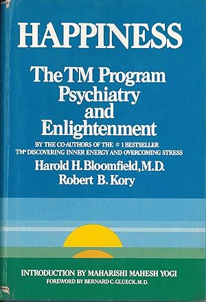 Bild des Verkufers fr Happiness - The TM Program Psychiatry and Enlightenment zum Verkauf von Sergio Trippini