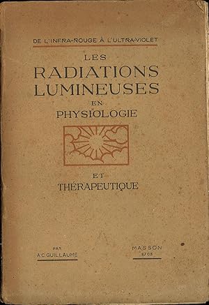 Bild des Verkufers fr Les radiations lumineuses en phisiologie et therapeutique zum Verkauf von Sergio Trippini