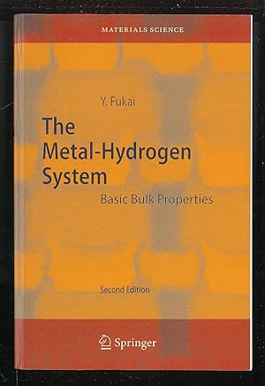 Immagine del venditore per The Metal-Hydrogen System. Basic Bulk Properties venduto da Sergio Trippini