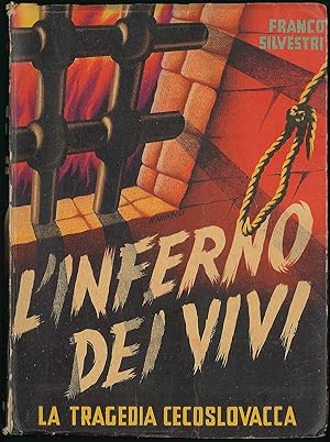 Seller image for L'inferno dei vivi - La tragedia cecoslovacca for sale by Sergio Trippini