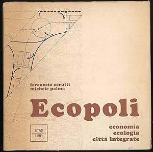Bild des Verkufers fr Ecopoli economia ecologia citt integrate zum Verkauf von Sergio Trippini
