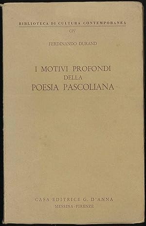 Bild des Verkufers fr I motivi profondi della poesia pascoliana zum Verkauf von Sergio Trippini