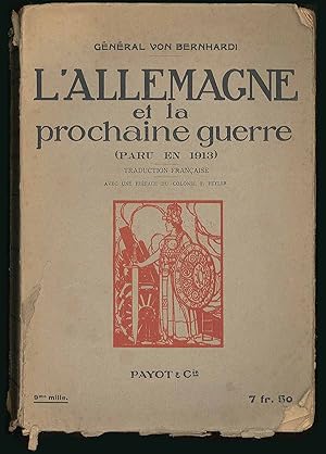 Imagen del vendedor de L'Allemagne et la prochaine guerre (paru en 1913) a la venta por Sergio Trippini