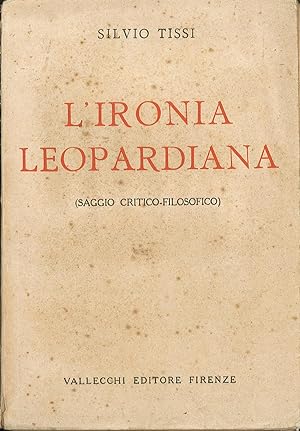 Bild des Verkufers fr L'ironia leopardiana zum Verkauf von Sergio Trippini