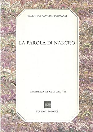 Bild des Verkufers fr La parola di Narciso zum Verkauf von Sergio Trippini
