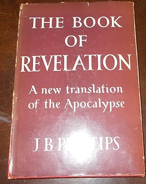 The Book Of Revelation: A new translation of the Apocalypse