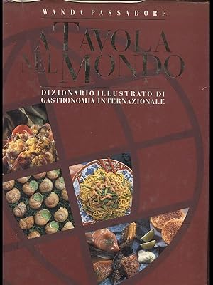 Seller image for A tavola nel mondo for sale by Librodifaccia