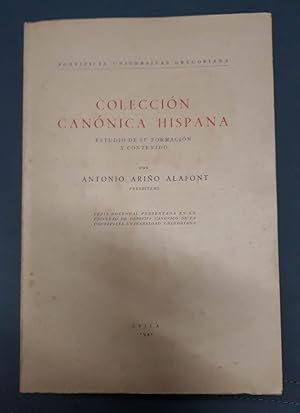 COLECCIÓN CANÓNICA HISPANA. Estudio de su formación y contenido