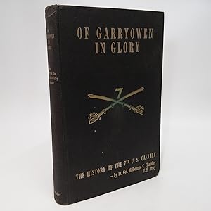 Imagen del vendedor de Of GarryOwen in Glory: A History of the 7th U. S. Calvary a la venta por Queen City Books