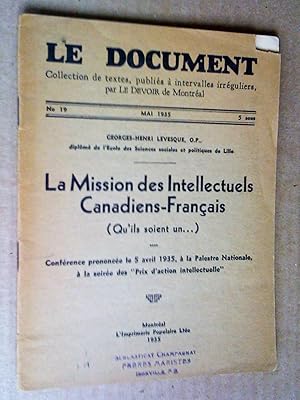 Seller image for La Mission des intellectuels canadiens-franais (Qu'ils soient un.). Confrence prononce le 5 avril 1935 ,  la Palestre nationale,  la soire des Prix d'action intellectuelle for sale by Claudine Bouvier