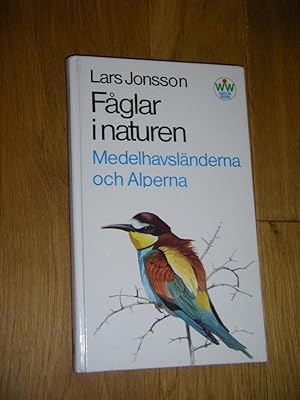 Immagine del venditore per Faglar i naturen. Medelhavslnderna och Alperna venduto da Versandantiquariat Rainer Kocherscheidt