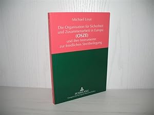 Imagen del vendedor de Die Organisation fr Sicherheit und Zusammenarbeit in Europa (OSZE) und ihre Instrumente zur friedlichen Streitbeilegung. a la venta por buecheria, Einzelunternehmen