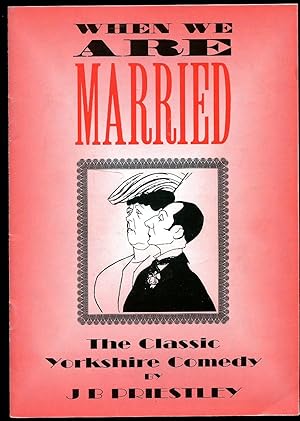 Seller image for When We Are Married | Souvenir Theatre Programme for sale by Little Stour Books PBFA Member