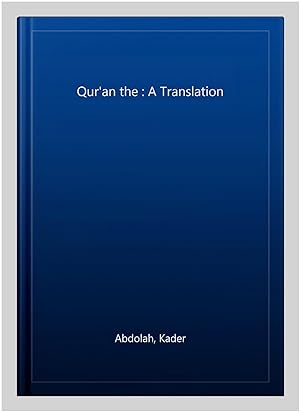Bild des Verkufers fr Qur'an the : A Translation zum Verkauf von GreatBookPrices