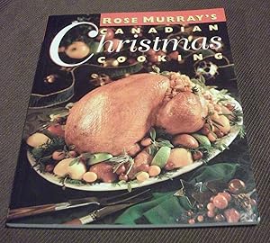Rose Murray's Canadian Christmas Cooking