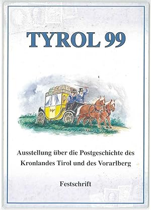Tyrol 99. Ausstellung uber die Postgeschichte des Kronlandes Tirol und des Vorarlberg. Esposizion...