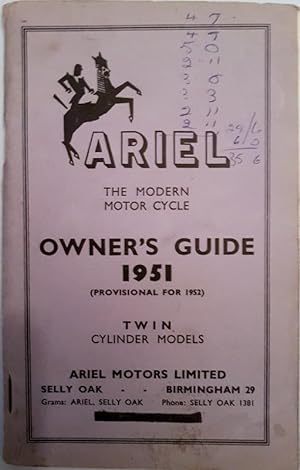 Ariel the Modern Motor Cycle Owner's Guide 1951 (Provisional for 1952) Twin Cylinder Models