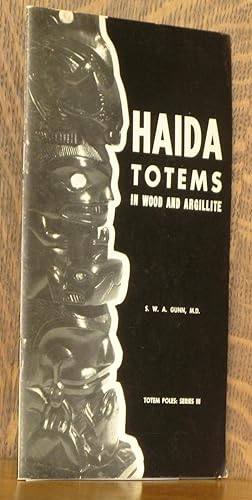 Immagine del venditore per HAIDA TOTEMS IN WOOD AND ARGILLITE venduto da Andre Strong Bookseller