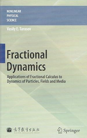 Immagine del venditore per Fractional Dynamics: Applications of Fractional Calculus to Dynamics of Particles, Fields and Media (Nonlinear Physical Science). venduto da Antiquariat Bernhardt