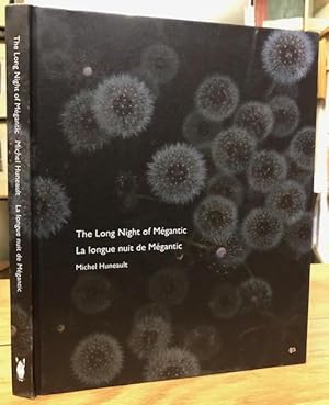 Bild des Verkufers fr The Long Night of Megantic/La longue nuit de Megantic zum Verkauf von Foster Books - Stephen Foster - ABA, ILAB, & PBFA