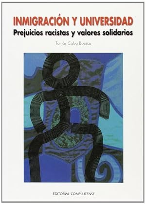 Seller image for Inmigracion y universidad.Prejuicios racistas valores for sale by Imosver