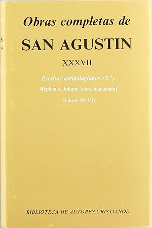 Imagen del vendedor de Obras completas de San Agustn.XXXVII: Escritos antipelagianos (5.): Rplica a Juliano (Libros IV-V a la venta por Imosver