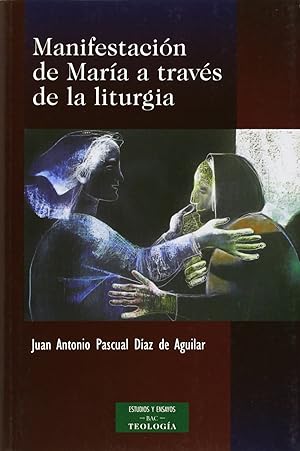 Seller image for Manifestacin de Mara a travs de la liturgia for sale by Imosver