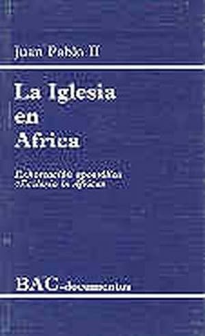 Imagen del vendedor de La Iglesia en Africa.Exhortacin apostlica Ecclesia in Africa a la venta por Imosver