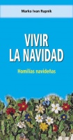 Seller image for VIVIR LA NAVIDAD homilas navideas for sale by Imosver