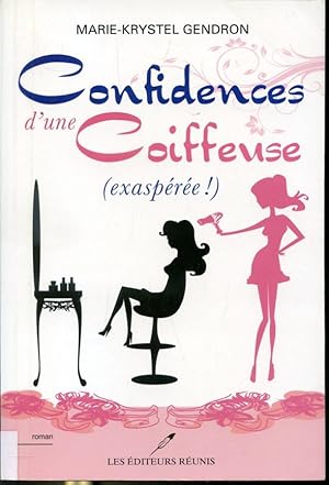 Seller image for Confidences d'une coiffeuse (Exaspr !) for sale by Librairie Le Nord