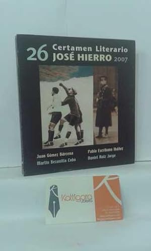 Seller image for 26 CERTAMEN LITERARIO JOS HIERRO 2007 for sale by Librera Kattigara