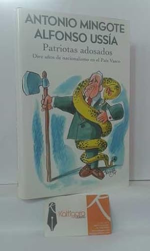 Imagen del vendedor de PATRIOTAS ADOSADOS. DIEZ AOS DE NACIONALISMO EN EL PAS VASCO a la venta por Librera Kattigara