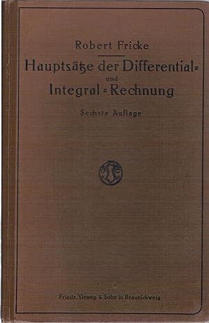 Bild des Verkufers fr Haupts?tze der Differential- und Integral-Rechnung, Als Leitfaden zum Gebrauch bei Vorlesungen zum Verkauf von Antiquariat Hans Wger