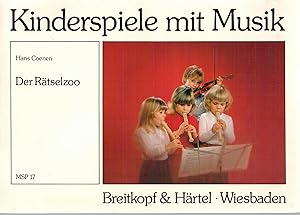 Bild des Verkufers fr Kinderspiele mit Musik - Der R?tselzoo - f?r Kinderstimmen und Instrumente zum Verkauf von Antiquariat Hans Wger