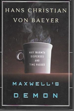 Immagine del venditore per Maxwell's Demon: Why Warmth Disperses and Time Passes venduto da Bookfeathers, LLC
