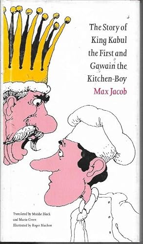 The Story of King Kabul the First and Gawain the Kitchen Boy (French Modernist Library)