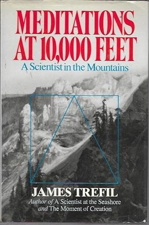 Immagine del venditore per Meditations at 10,000 Feet: A Scientist in the Mountains venduto da Bookfeathers, LLC