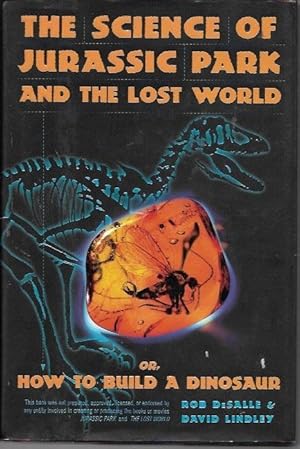 Bild des Verkufers fr Science of Jurassic Park And The Lost World: or, How To Build A Dinosaur zum Verkauf von Bookfeathers, LLC